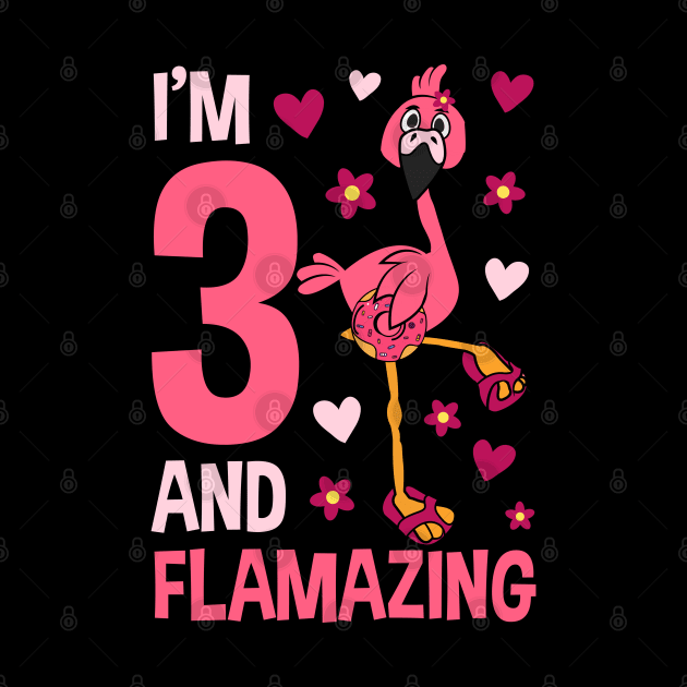 I'm 3 and Flamazing Flamingo by Tesszero