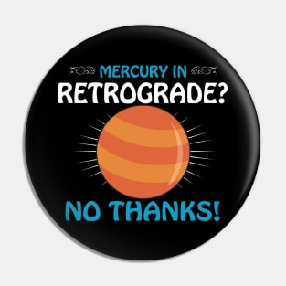 Mercury in Retrograde Pin