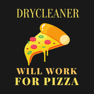 Pizza drycleaner T-Shirt