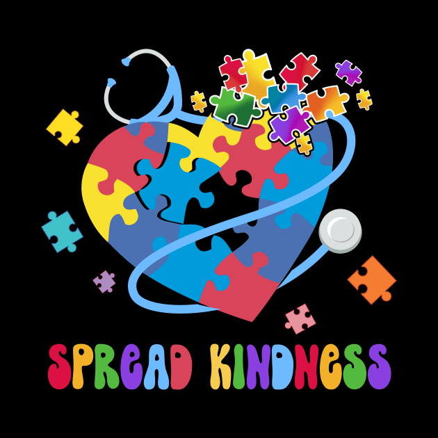 Spread Kindness Autism Awareness Stethoscope Heart Nurse Nursing by FortuneFrenzy