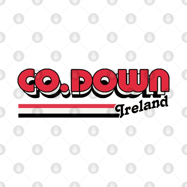 County Down / Retro Style Irish County Design by feck!