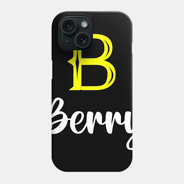 I'm A Berry ,Berry Surname, Berry Second Name Phone Case by overviewtru