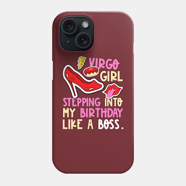 Virgo Girl Horoscope Heels Stepping Birthday Like Boss Cool Phone Case by porcodiseno