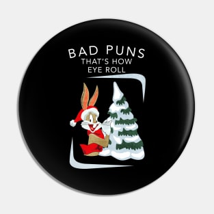 Bad pun rabbit Pin