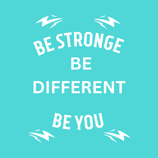 Be stronge be different be you , motivation by victor_creative