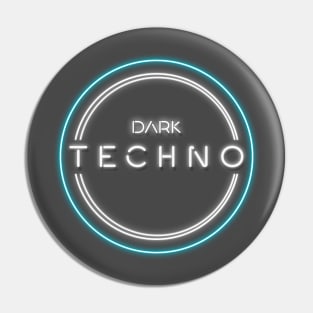 DARK TECHNO Pin