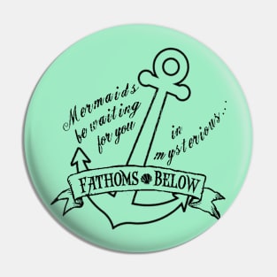 Fathoms Below Pin