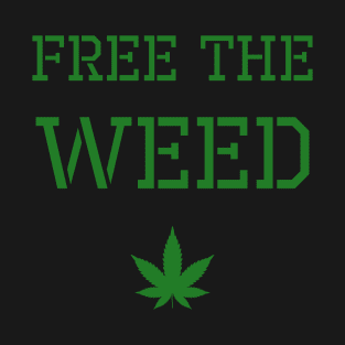 Free the Weed Decriminalize Marijuana T-Shirt