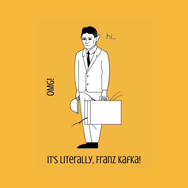 Franz Kafka Funny Design Illustration by WrittersQuotes
