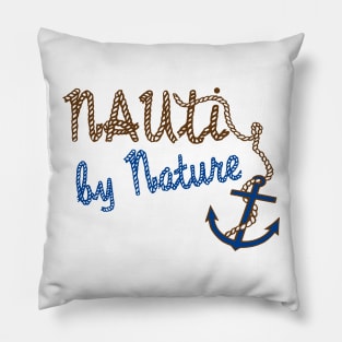 Nauti By Nature Sailing and Boating Design Pillow