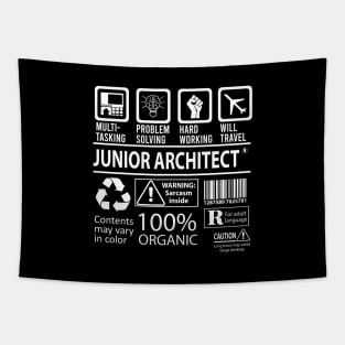 Junior Architect T Shirt - MultiTasking Certified Job Gift Item Tee Tapestry