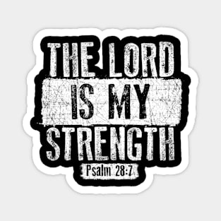 Christian The Lord Is My Strength Magnet