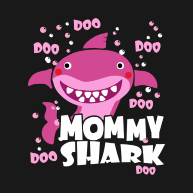 MOMMY SHARK - Gift For Familys Member - T-Shirt | TeePublic
