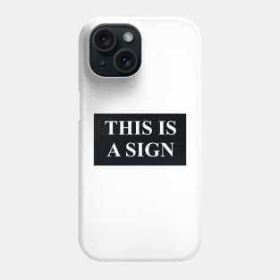 If you need a sign that the world still needs and wants you... Phone Case