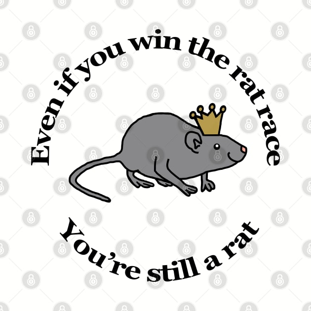 Rat Race Animals Quote by ellenhenryart