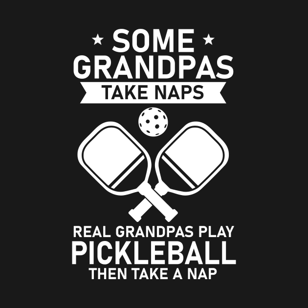 13 some grandpas take naps real grandpas play pickleball then take a nap by Samphelinshop