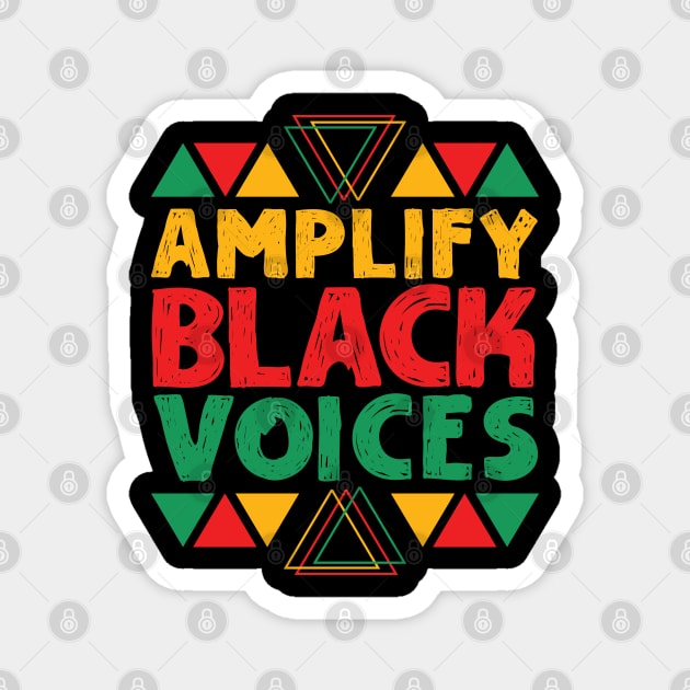 Amplify Black Voices Magnet by teewyld