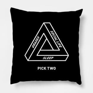 Impossible Triangle of Student Life - B&W Pillow