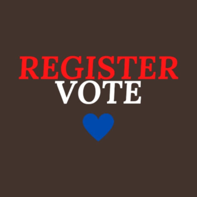 REGISTER VOTE ❤️, Election day, Election, Vote by Petko121212