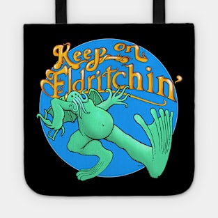 Keep On Eldrtichin' Blue Cirlce Tote