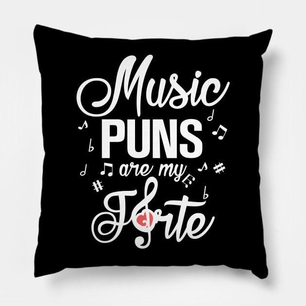 Music Puns Are My Forte Pillow by KsuAnn