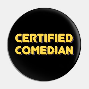 Certified Comedian Pin