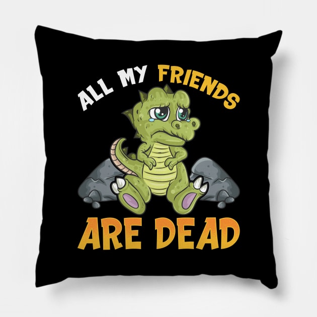 Cute All My Friends Are Dead Funny Dinosaur Pun Pillow by theperfectpresents