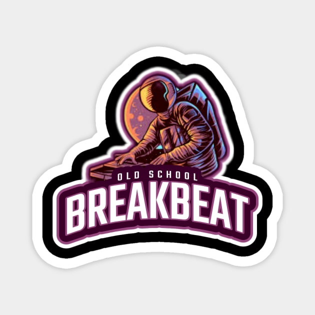 BREAKBEAT  - Old School Astronaut Magnet by DISCOTHREADZ 