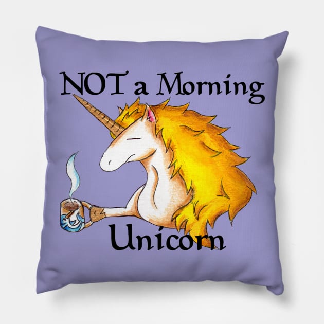 NOT a Morning Unicorn Pillow by KristenOKeefeArt