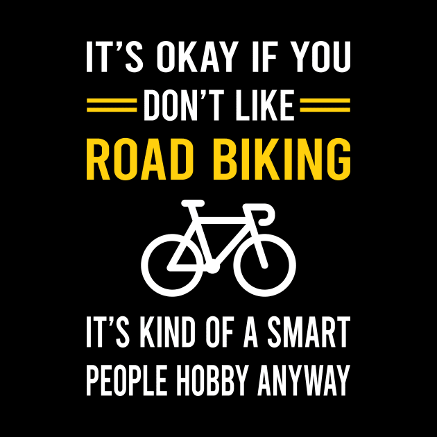 Smart People Hobby Road Biking by Good Day