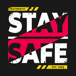 Stay safe T-Shirt