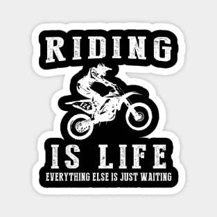 Dirtbike is Life: Where Waiting Kicks up the Dust! Magnet