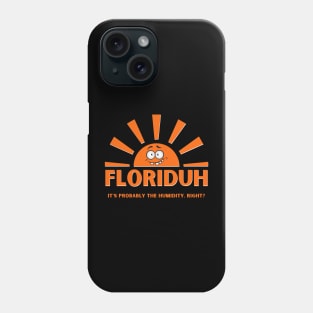 Floriduh Phone Case