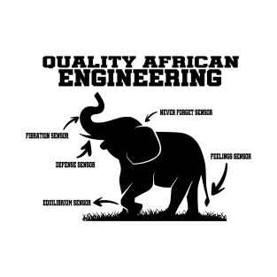 Quality african engineering T-Shirt