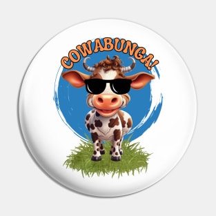 Cute Funny cow with sunglasses saying Cowabunga! Pin