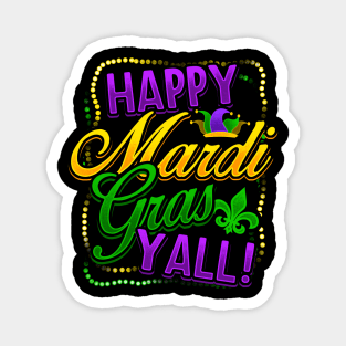 Happy Mardi Gras Yall Magnet