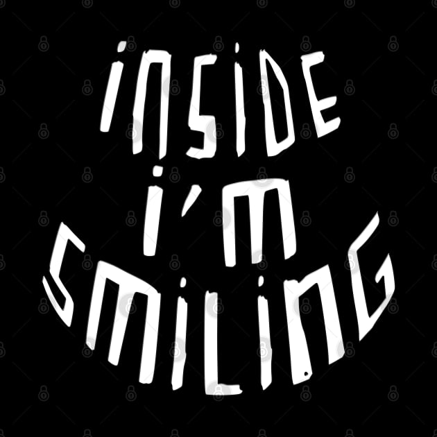 Inside I'm Smiling by badlydrawnbabe