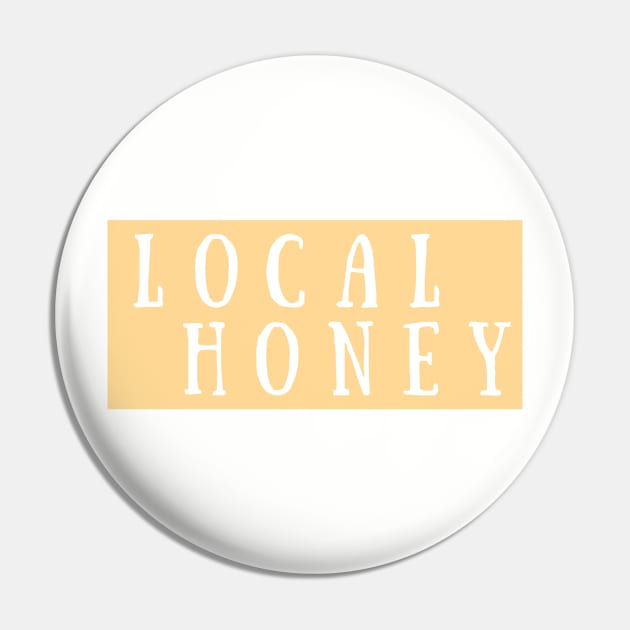 Local Honey Pin by wanderingteez
