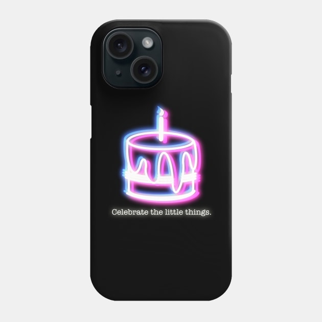 Neon - Birthday Cake Phone Case by Impossible Things for You