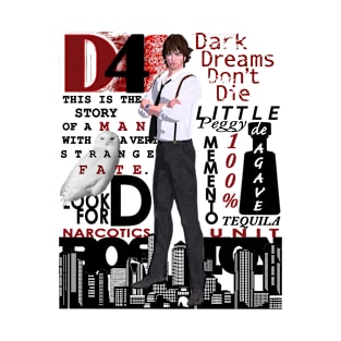 D4 - Dark Dreams Don&#39;t Die T-Shirt