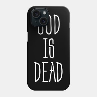 God Is Dead Phone Case