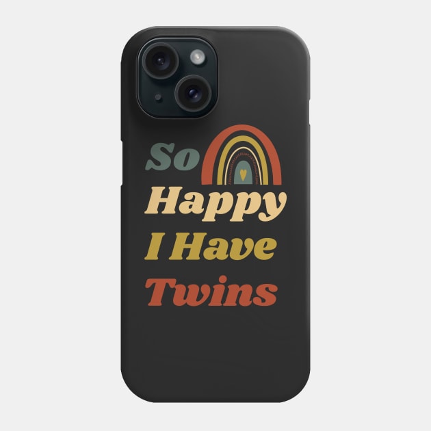 So Happy I Have Twins Retro Rainbow / Funny So Happy That I Have Twins Phone Case by WassilArt