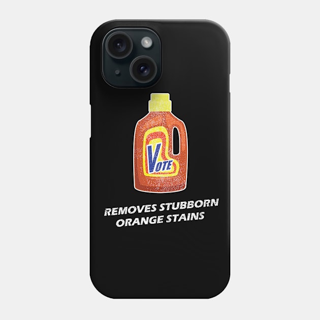 Vote Removes Stubborn Orange Stains Detergent Bottle Phone Case by RobomShop