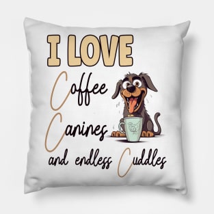 I Love Coffee Canines and Cuddles I Love Coffee Canines and Cuddles Rottweiler Owner Funny  Funny Pillow