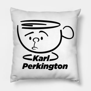 Karl Perkington Coffee Pillow