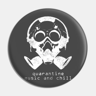 quarantine music and chill Pin