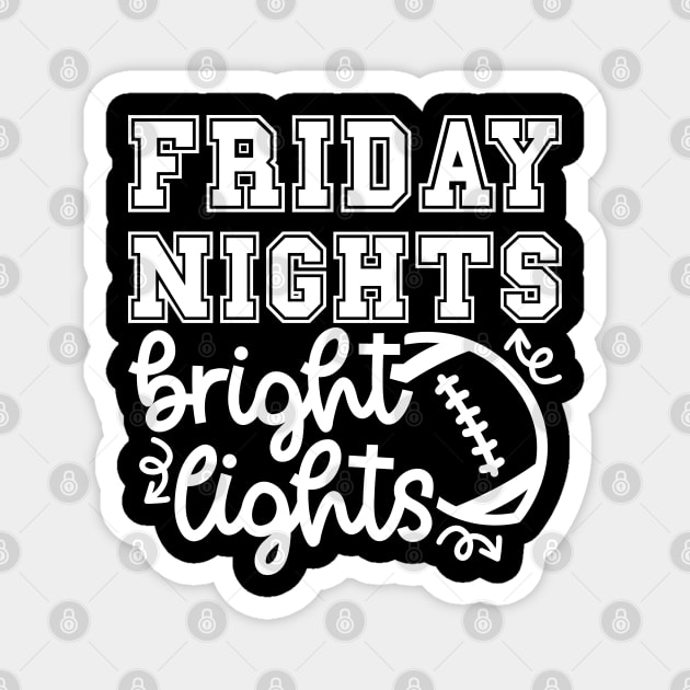 Friday Night Bright Lights Football Mom Cute Funny Magnet by GlimmerDesigns