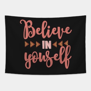 Believe in yourself Tapestry