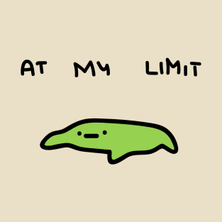 at my limit T-Shirt