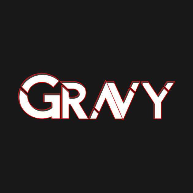 Discover Gravy - Gravy - T-Shirt